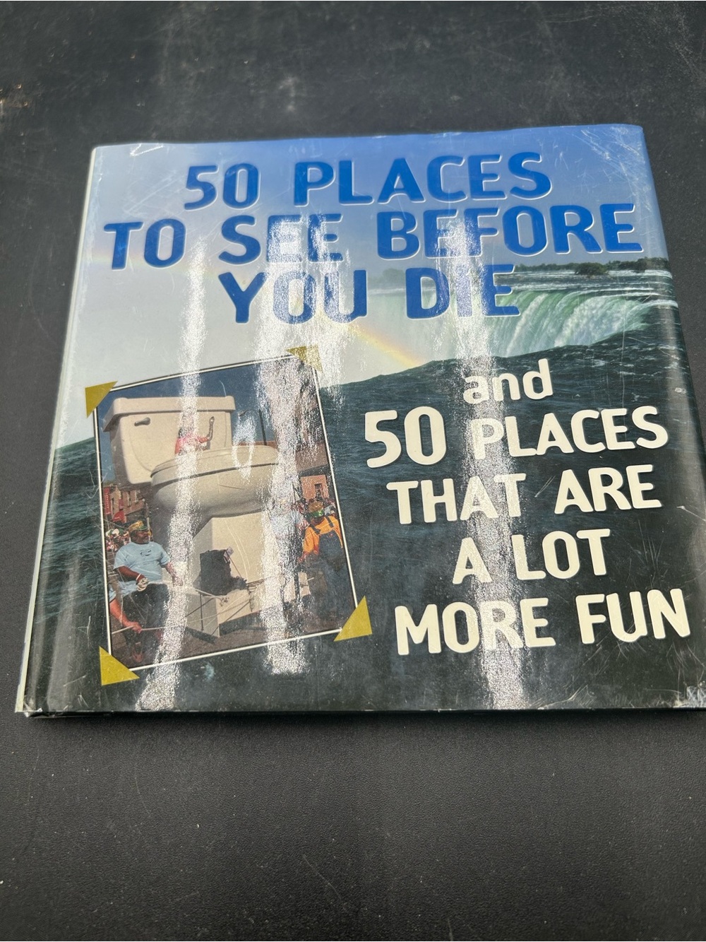 50 Places To See Before You Die & 50 Places That Are A Lot More Fun - Blue Cover